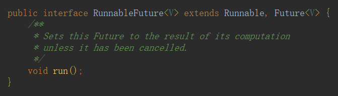 RunnableFuture实现了Runnable和Future